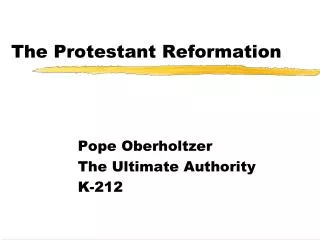 The Protestant Reformation