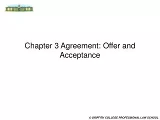 Chapter 3 Agreement: Offer and Acceptance