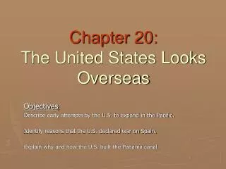 Chapter 20: The United States Looks Overseas