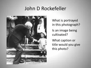 John D Rockefeller