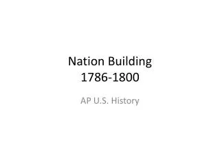 Nation Building 1786-1800