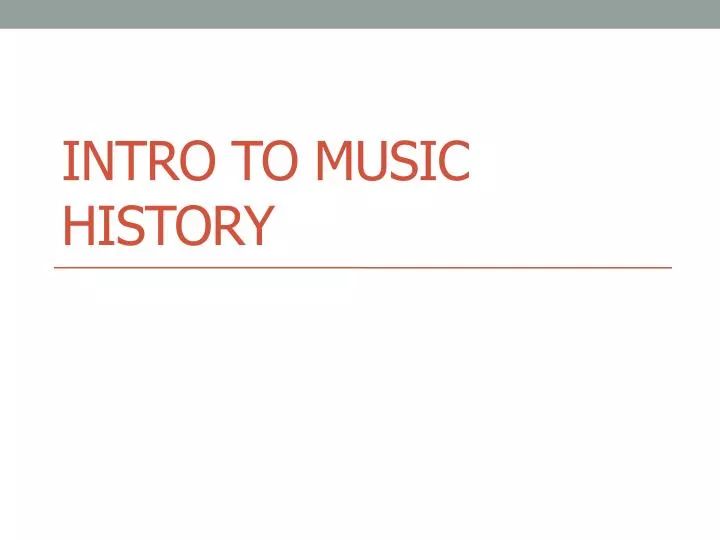 intro to music history
