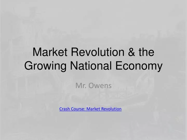 market revolution the growing national economy