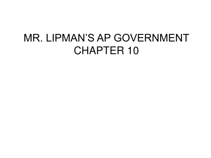 mr lipman s ap government chapter 10