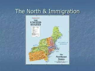 The North &amp; Immigration