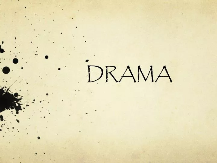 drama