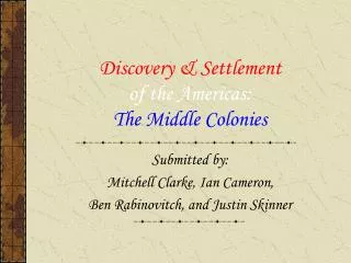 Discovery &amp; Settlement of the Americas: The Middle Colonies