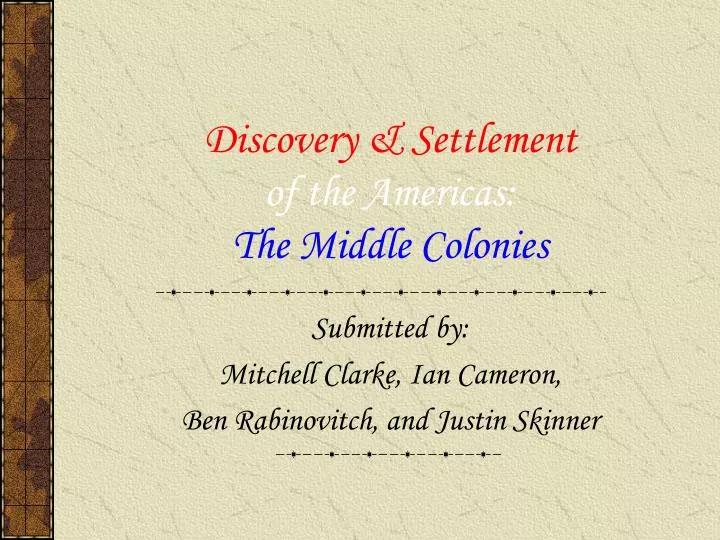 discovery settlement of the americas the middle colonies