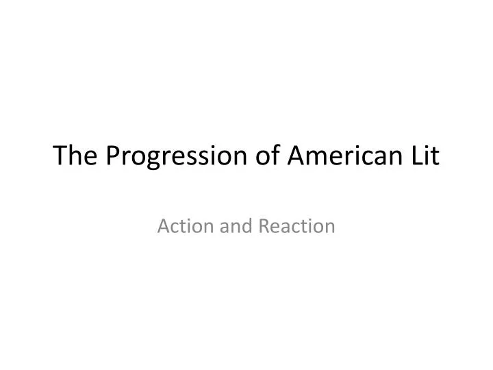 the progression of american lit