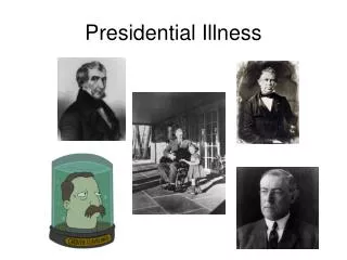 Presidential Illness