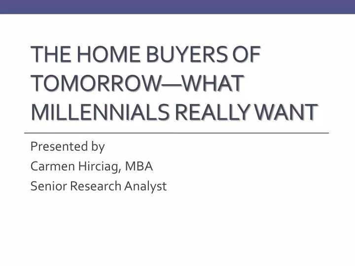 the home buyers of tomorrow what millennials really want