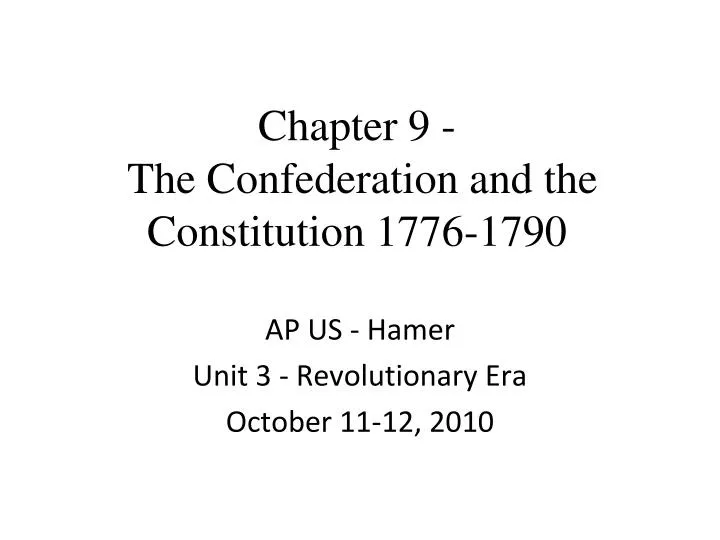 chapter 9 the confederation and the constitution 1776 1790