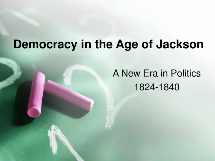 democracy in the age of jackson