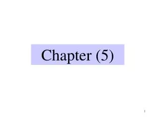 Chapter (5)