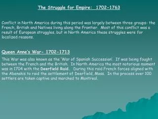 The Struggle for Empire: 1702-1763