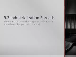 9.3 Industrialization Spreads