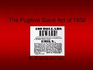 The Fugitive Slave Act of 1850