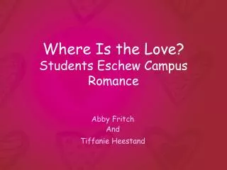 Where Is the Love? Students Eschew Campus Romance