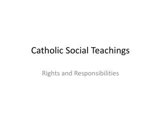 Catholic Social Teachings