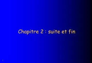chapitre 2 suite et fin