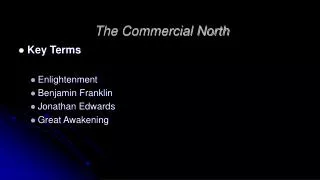 The Commercial North