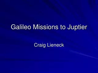 Galileo Missions to Juptier