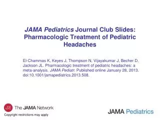 JAMA Pediatrics Journal Club Slides: Pharmacologic Treatment of Pediatric Headaches