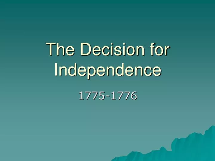 the decision for independence