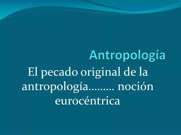 antropolog a