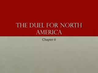 The Duel for North America