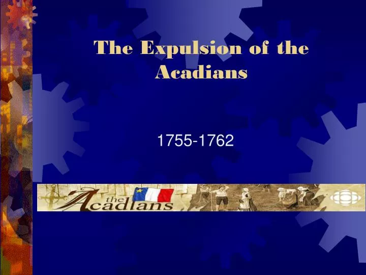 the expulsion of the acadians