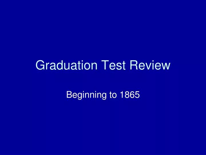 graduation test review