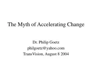 The Myth of Accelerating Change