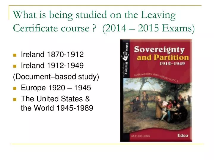 what is being studied on the leaving certificate course 2014 2015 exams