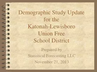 Demographic Study Update for the Katonah-Lewisboro Union Free School District