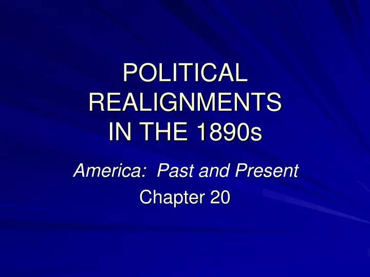political realignments in the 1890s