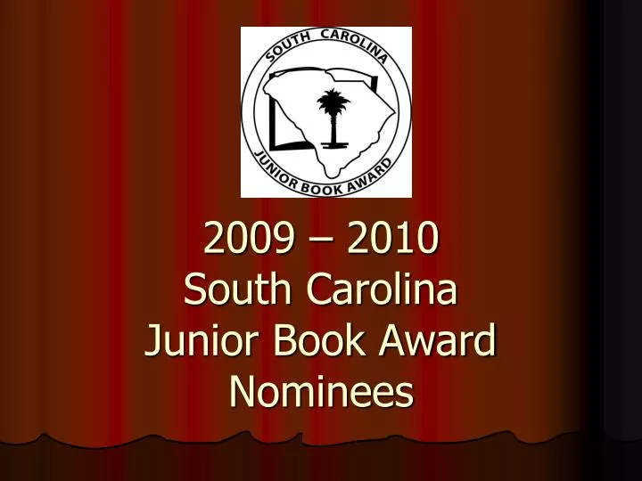2009 2010 south carolina junior book award nominees