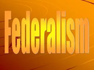 Federalism