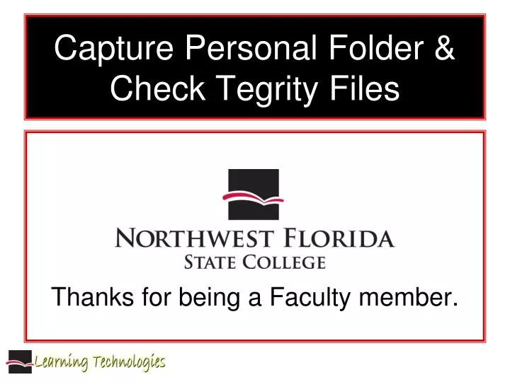 capture personal folder check tegrity files