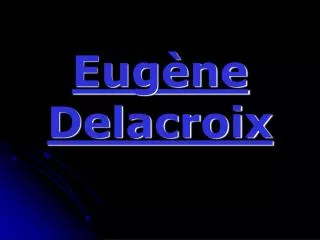 eug ne delacroix