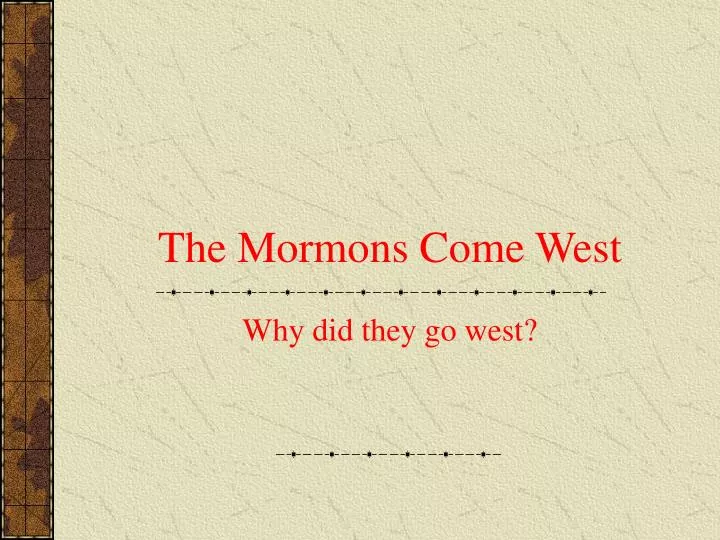 the mormons come west