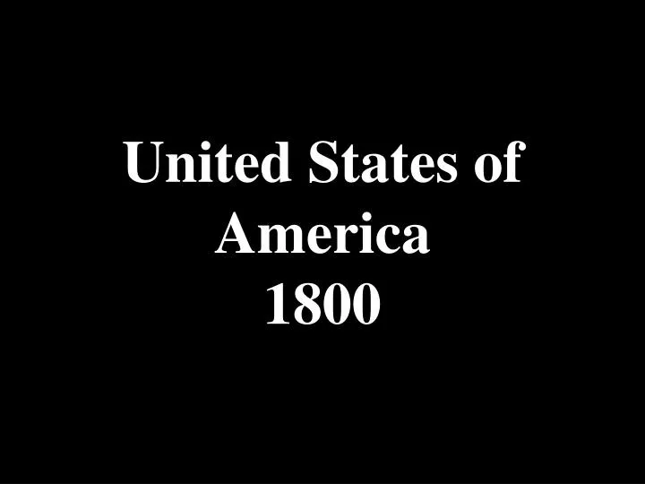 united states of america 1800