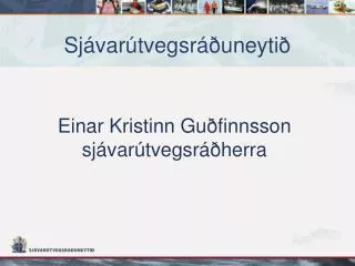 sj var tvegsr uneyti