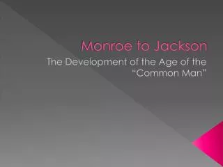 Monroe to Jackson