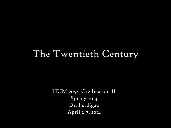 the twentieth century