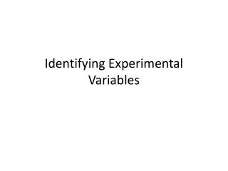 Identifying Experimental Variables