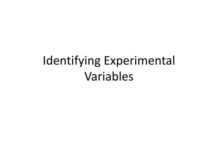 identifying experimental variables