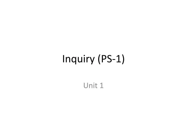 inquiry ps 1