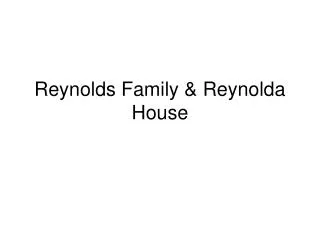 Reynolds Family &amp; Reynolda House