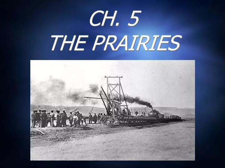 ch 5 the prairies